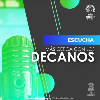 Más cerca con lo Decanos 